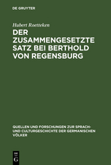 Der zusammengesetzte Satz bei Berthold von Regensburg - Hubert Roetteken