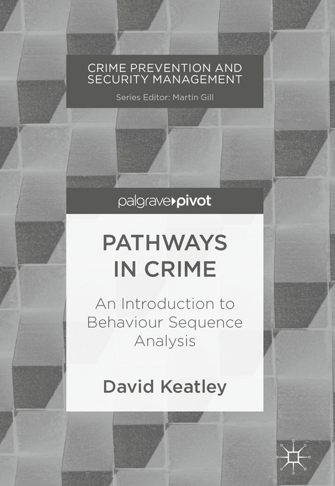 Pathways in Crime -  David Keatley