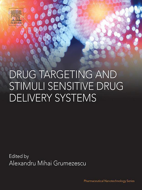 Drug Targeting and Stimuli Sensitive Drug Delivery Systems - 