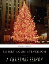 A Christmas Sermon - Robert Louis Stevenson