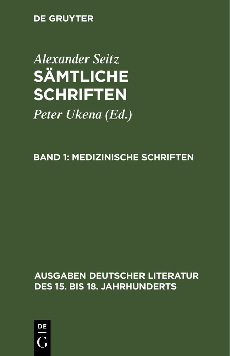 Medizinische Schriften - Alexander Seitz