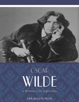 Woman of No Importance -  Oscar Wilde