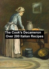 The Cook's Decameronover 200 Italian recipes - Mrs. W. G. Waters