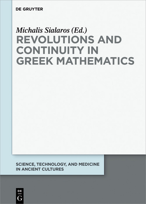 Revolutions and Continuity in Greek Mathematics - 