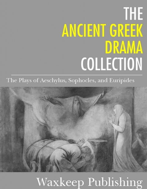 Ancient Greek Drama Collection -  Sophocles