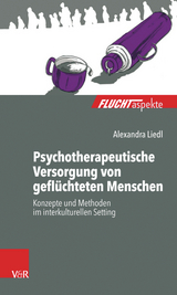 Psychotherapeutische Versorgung von geflüchteten Menschen -  Alexandra Liedl