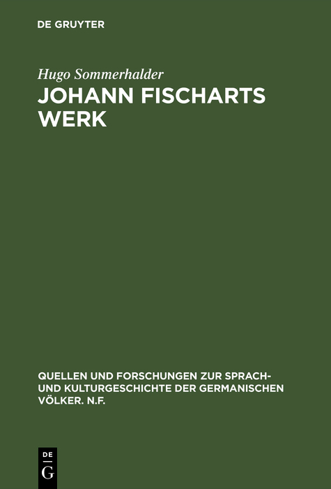 Johann Fischarts Werk - Hugo Sommerhalder