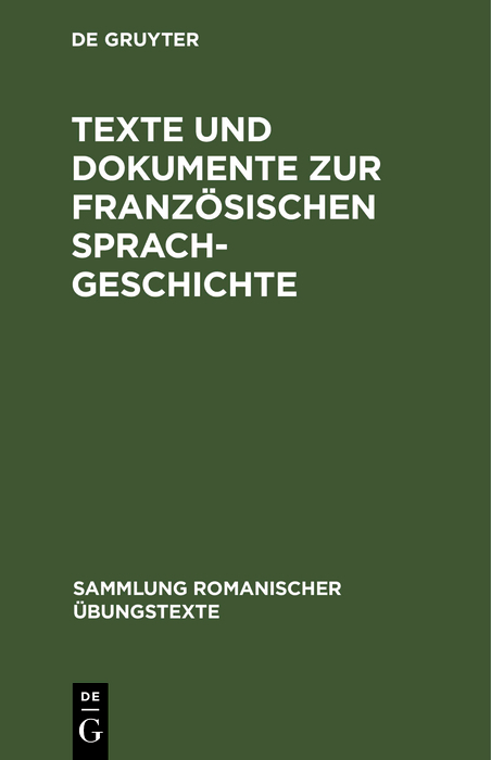 Texte und Dokumente zur französischen Sprachgeschichte - 