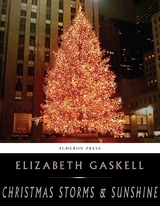 Christmas Storms and Sunshine - Elizabeth Gaskell