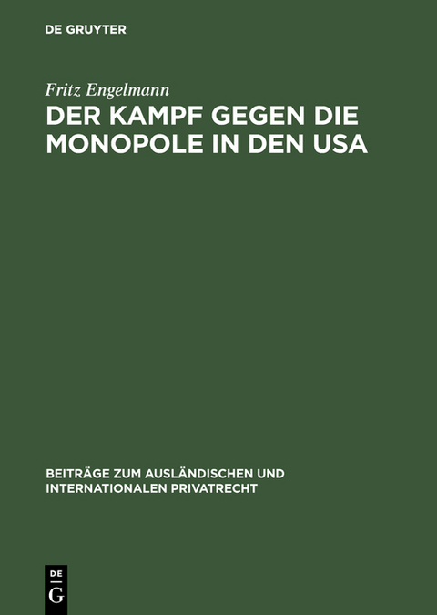 Der Kampf gegen die Monopole in den USA - Fritz Engelmann