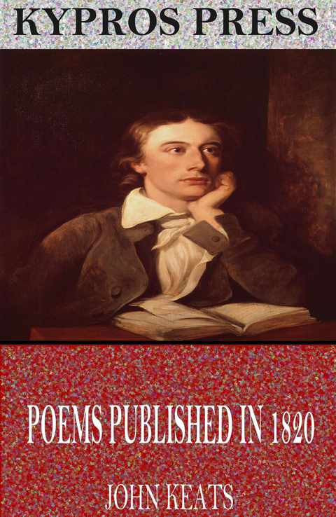 Poems Published in 1820 -  John Keats