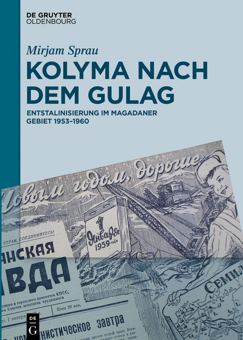 Kolyma nach dem GULAG -  Mirjam Sprau