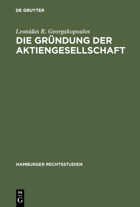 Die Gründung der Aktiengesellschaft - Leonidas R. Georgakopoulos