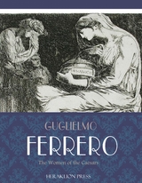 Women of the Caesars -  Guglielmo Ferrero