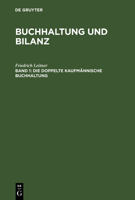 Die doppelte kaufmännische Buchhaltung - Friedrich Leitner