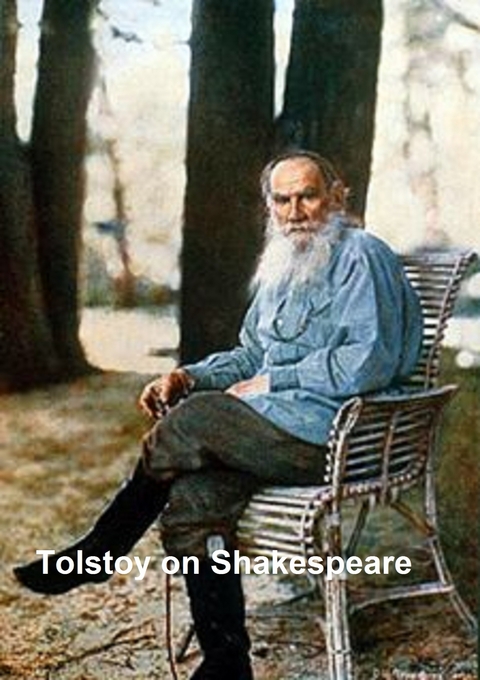 Tolstoy on Shakespeare -  Leo Tolstoy