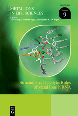 Structural and Catalytic Roles of  Metal Ions in RNA - 