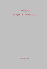 Studies in Aeschylus -  Martin L. West