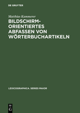 Bildschirmorientiertes Abfassen von Wörterbuchartikeln - Matthias Kammerer