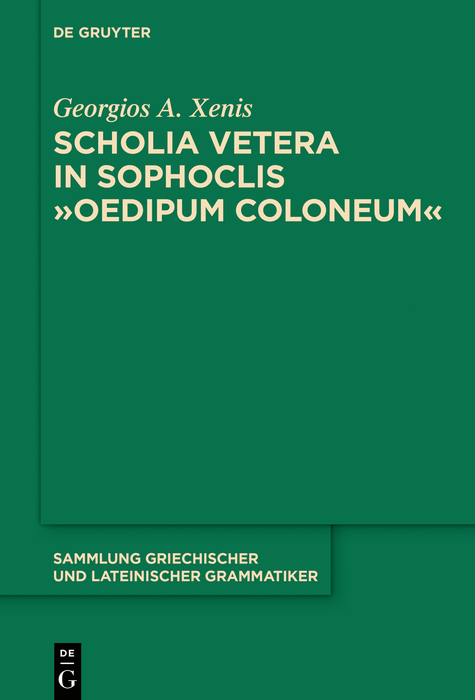 Scholia vetera in Sophoclis 'Oedipum Coloneum' -  Georgios A. Xenis