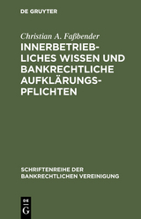 Innerbetriebliches Wissen und bankrechtliche Aufklärungspflichten - Christian A. Faßbender
