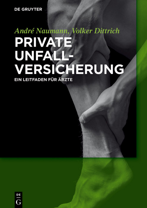 Private Unfallversicherung -  André Naumann,  Volker Dittrich