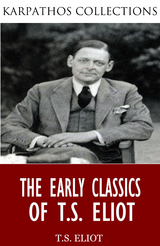 Early Classics of T.S. Eliot -  T.S. Eliot