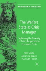 The Welfare State as Crisis Manager - P. Starke, A. Kaasch, F. Van Hooren, Kenneth A. Loparo