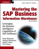 Mastering the SAP Business Information Warehouse - MacDonald, Kevin; Wilmsmeier, Andreas; Dixon, David C.; Inmon, William H.