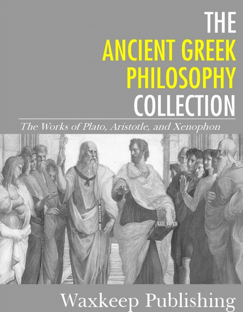 The Ancient Greek Philosophy Collection -  Xenophon