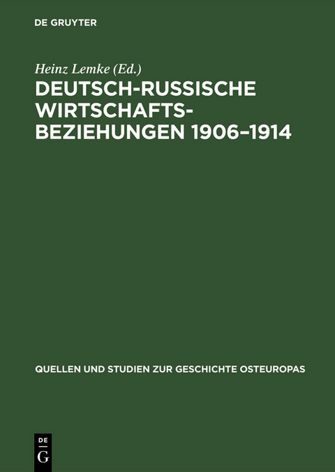 Deutsch-russische Wirtschaftsbeziehungen 1906–1914 - 