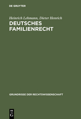 Deutsches Familienrecht - Heinrich Lehmann, Dieter Henrich