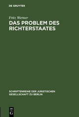 Das Problem des Richterstaates - Fritz Werner