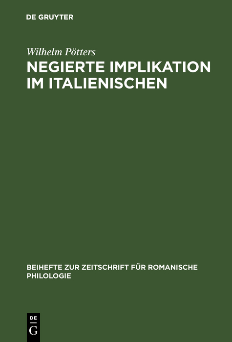 Negierte Implikation im Italienischen - Wilhelm Pötters