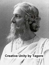 Creative Unity -  Rabindranath Tagore