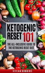 Ketogenic Reset 101 - Vivian Robbins