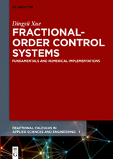 Fractional-Order Control Systems -  Dingyü Xue