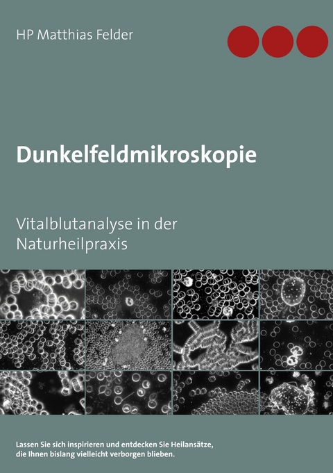 Dunkelfeldmikroskopie -  Matthias Felder