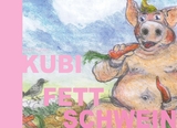 Kubi Fettschwein - Volker Kuhnen