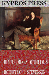 Merry Men and Other Tales -  Robert Louis Stevenson