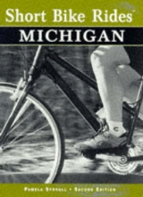 Short Bike Rides in Michigan - Stovall, Pamela