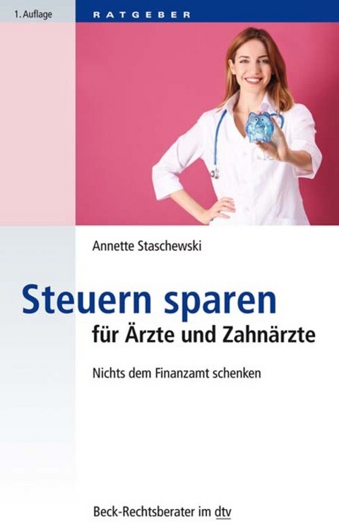 Steuern sparen für Ärzte und Zahnärzte - Annette Staschewski