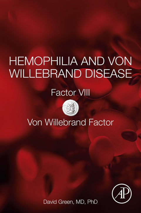 Hemophilia and Von Willebrand Disease -  David Green