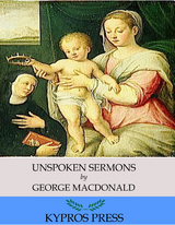 Unspoken Sermons - George MacDonald