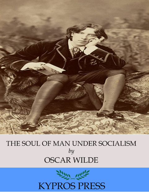 The Soul of Man under Socialism - Oscar Wilde