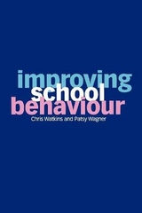 Improving School Behaviour - Watkins, Chris; Wagner, Patsy