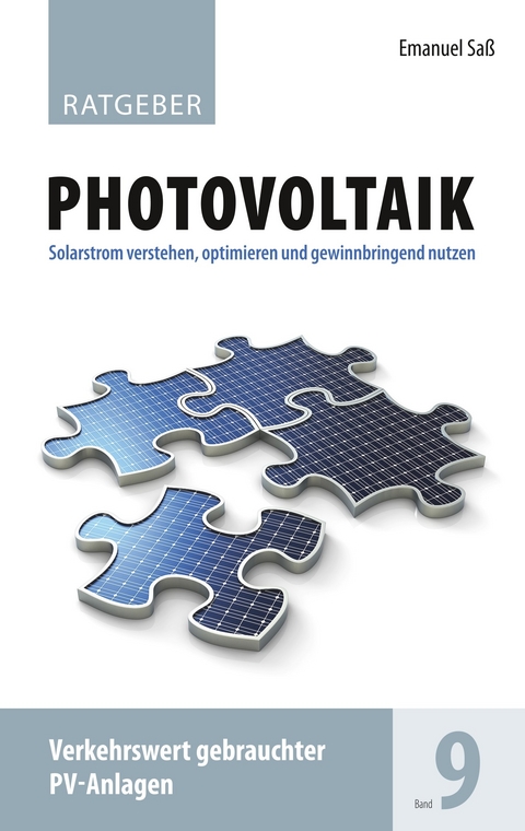 Ratgeber Photovoltaik Band 9 -  Emanuel Saß