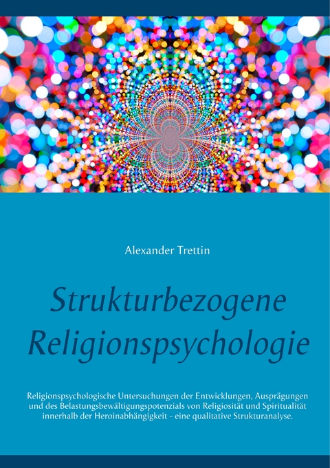 Strukturbezogene Religionspsychologie - Alexander Trettin