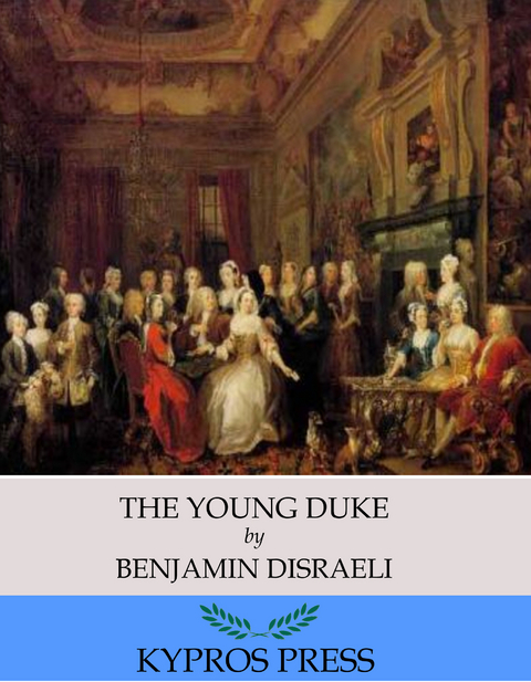 The Young Duke - Benjamin Disraeli