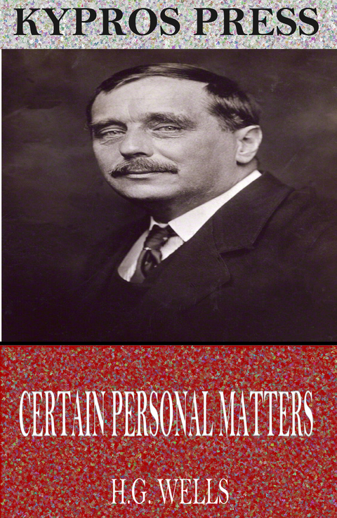 Certain Personal Manners -  H.G. Wells